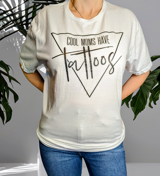 " Cool Moms Have Tattoos" Graphic Tee