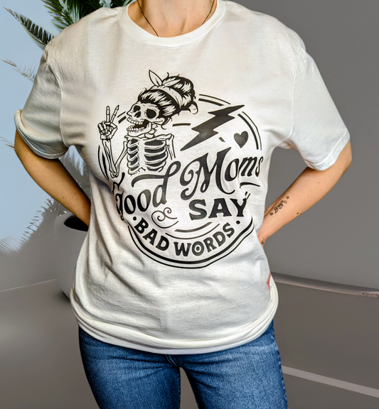 "Good Moms Say Bad Words" Graphic Tee
